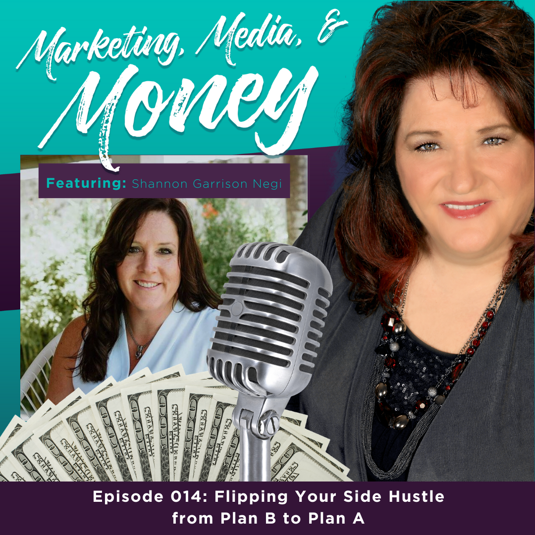 Flipping Your Side Hustle from Plan B to Plan A with Shannon Garrison