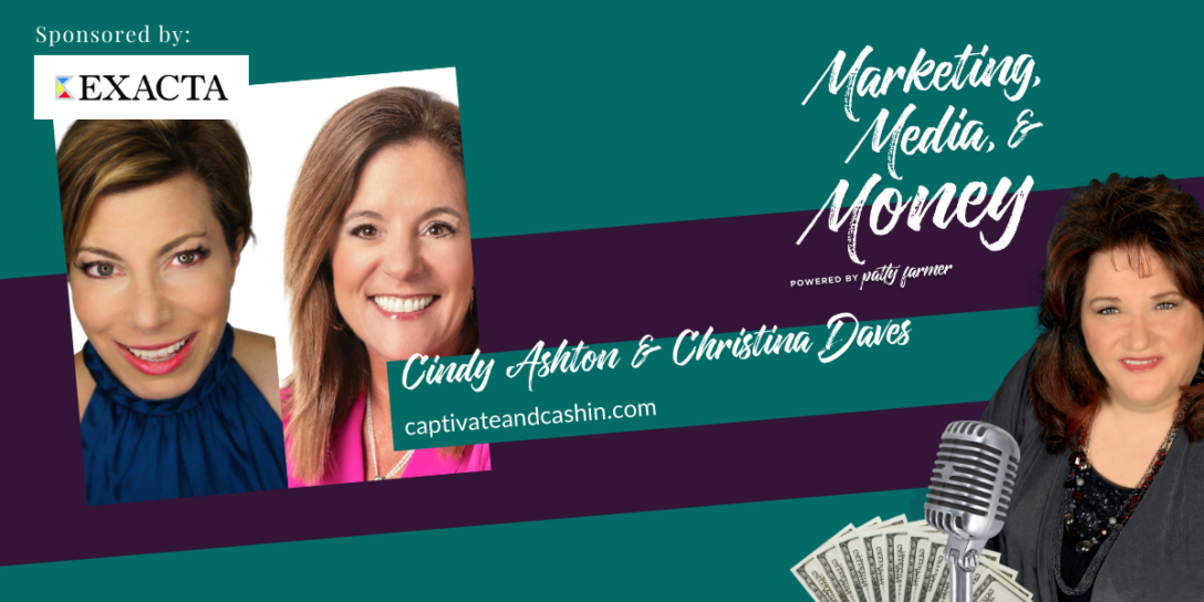 Christina Daves and Cindy Ashton on Marketing, Media & Money Podcast