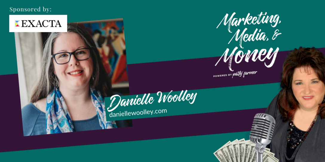 Danielle Woolley on Marketing, Media & Money Podcast