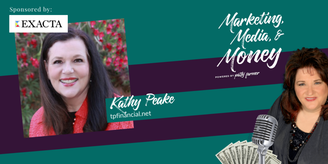 Kathy Peake on Marketing, Media & Money Podcast