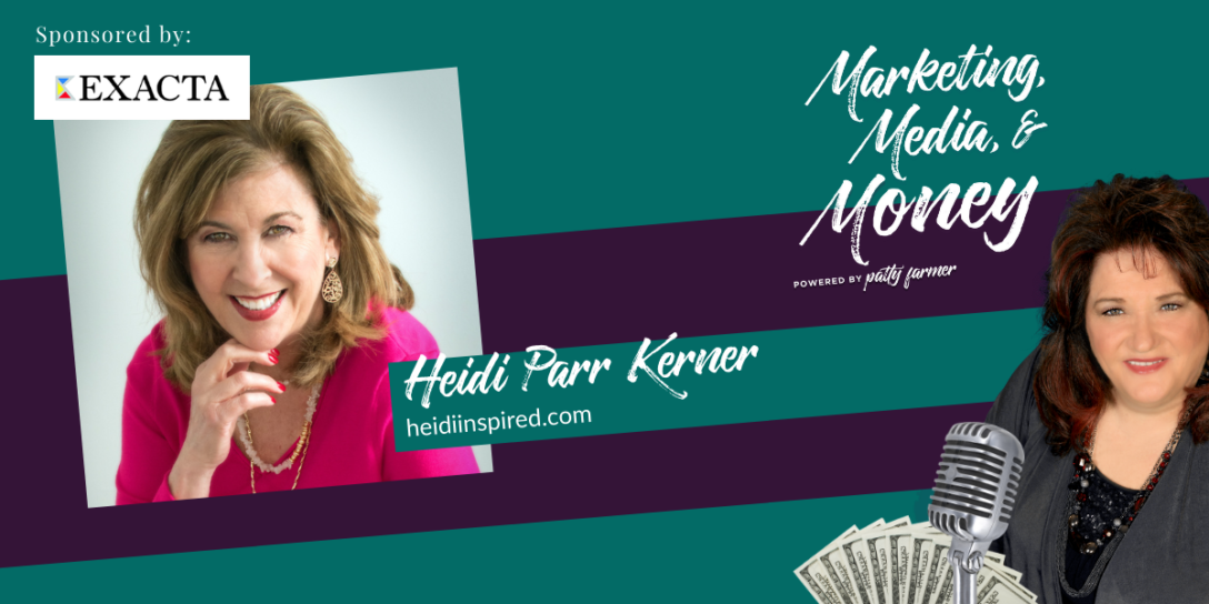 Heidi Parr Kerner on Marketing, Media & Money Podcast